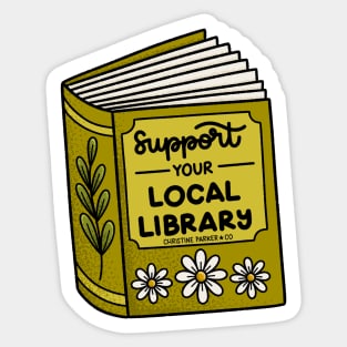 Support your local library! Sticker